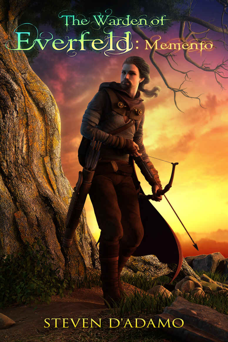 The Warden of Everfeld: Memento. fantasy novel. Steven D'Adamo. Cover illustration.