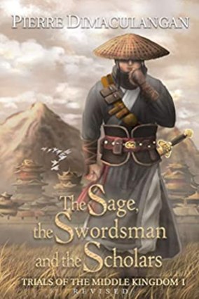 The Sage, the Swordsman, and the Scholars, Trials of the Middle Kingdom #1 cover illustration, Pierre Dimaculangan, fantasy, historical fantasy, epic, novel
